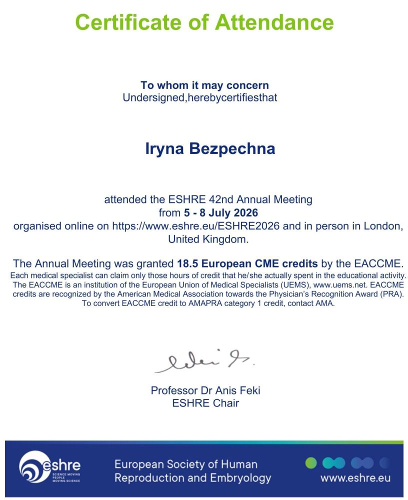 Iryna Bezpechna participó en la 42.ª Reunión Anual de la European Society of Human Reproduction and Embryology (ESHRE), celebrada del 5 al 8 de julio de 2026 en Londres, Reino Unido, en formato híbrido. El evento contó con la acreditación de EACCME y otorgó 18,5 créditos europeos de formación médica continuada (CME). Iryna Bezpechna participó en la 42.ª Reunión Anual de la European Society of Human Reproduction and Embryology (ESHRE), celebrada del 5 al 8 de julio de 2026 en Londres, Reino Unido, en formato híbrido. El evento contó con la acreditación de EACCME y otorgó 18,5 créditos europeos de formación médica continuada (CME).